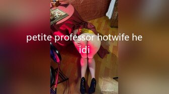 petite professor hotwife heidi