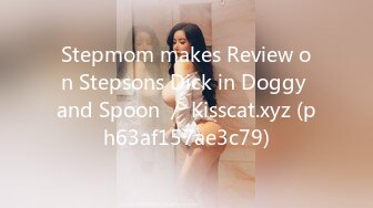 Stepmom makes Review on Stepsons Dick in Doggy and Spoon ／ Kisscat.xyz (ph63af157ae3c79)