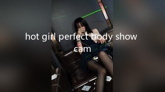 hot girl perfect body show cam