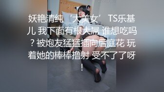 【星仔探花】神似小宋佳，尝试冲击外围场，高挑貌美，温柔细腻俏佳人，娇喘动听声声入骨，今夜不虚度