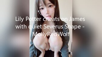 Lily Potter cheats on James with quiet Severus Snape - MollyRedWolf