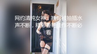 ❤️宅男女神福利，推特S级身材反差小母狗【甜儿亲亲】VIP私拍， 一手难握的极品豪乳各式玩弄胸大屁股大私处嫩