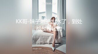 【新片速遞】&nbsp;&nbsp; 白金泄密❤️安在山与反差婊前女友大学时期性爱视频流出网络[265MB/MP4/08:17]