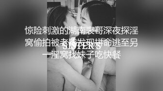 精挑细选补漏?家庭摄像头破解入侵真实偸拍男女各种激烈性生活?出租房情侣上演教科书式性爱